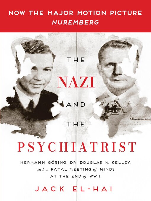 Title details for The Nazi and the Psychiatrist by Jack El-Hai - Wait list